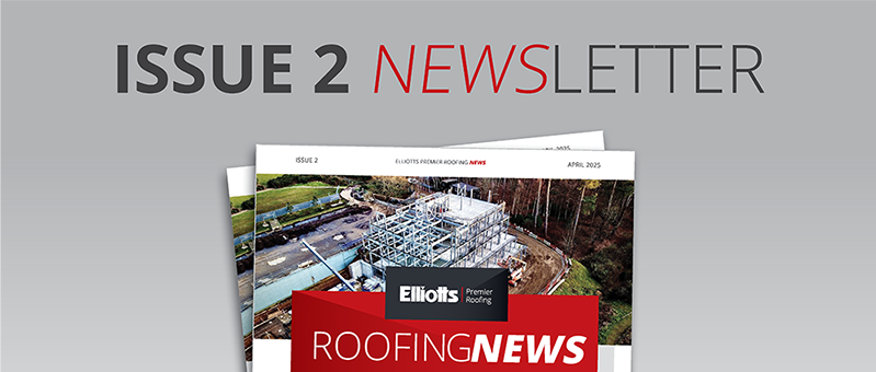 Elliotts Premier Roofing newsletter